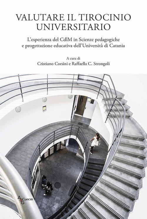 Valutare il tirocinio universitario. L’esperienza del CdlM in Scienze pedagogiche e progettazione educativa dell’Università di Catania
