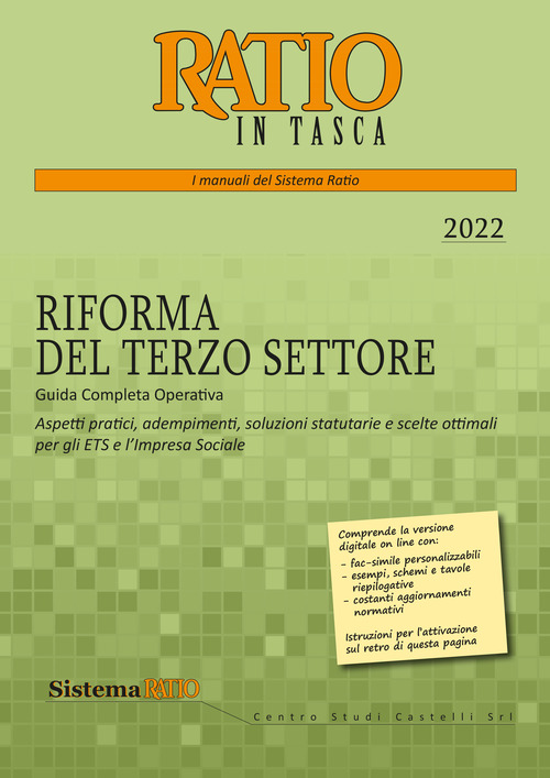 La riforma del terzo settore. Guida completa operativa. Aspetti pratici, adempimenti, soluzioni statutarie e scelte ottimali per gli ETS e l'impresa sociale