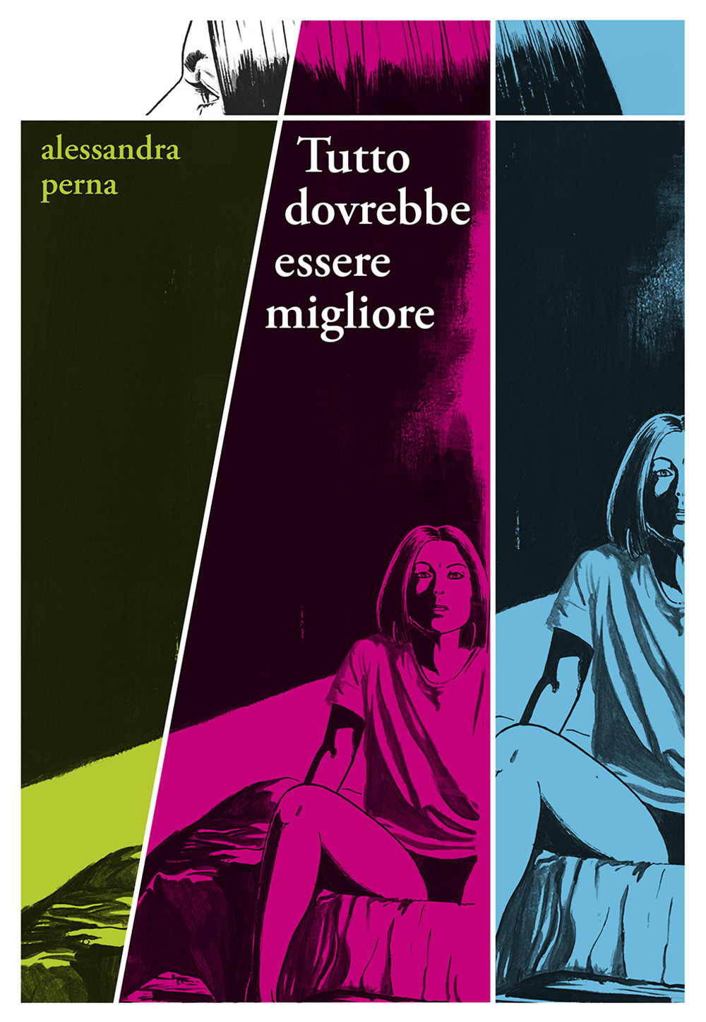 TUTTO DOVREBBE ESSERE MIGLIORE - 9788899815646