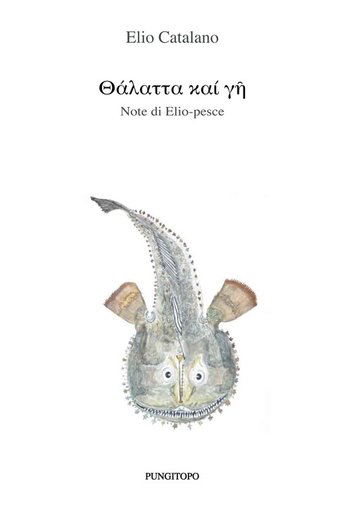 Talatta kai ghè. Note di Elio-pesce