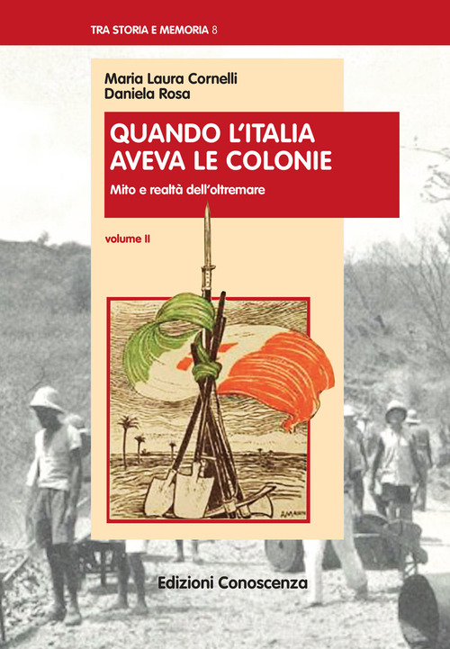 Quando l'Italia aveva le colonie. Volume Vol. 2