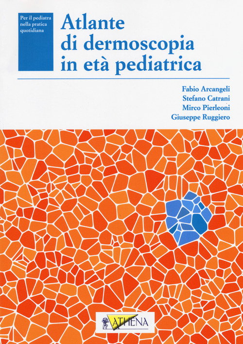 Atlante di dermoscopia in età pediatrica