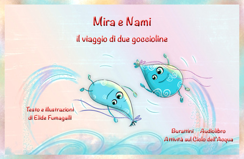 Mira e Nami il viaggio di due goccioline. Schede per Kamishibai. Ediz. italiana e inglese