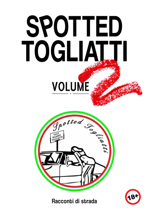 Spotted Togliatti. Racconti di strada. Volume 2