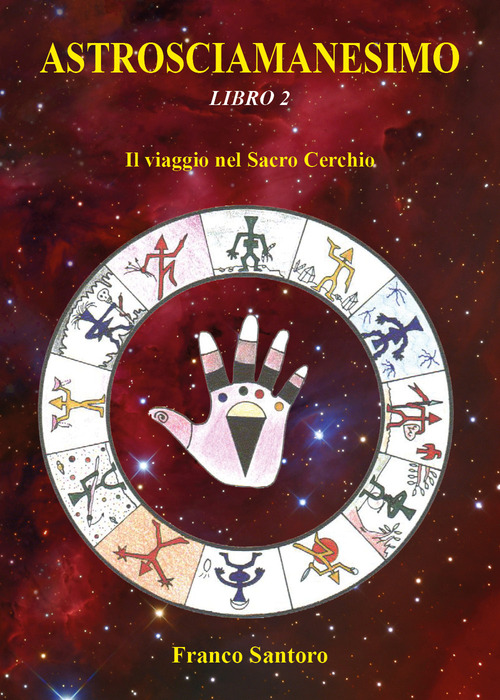 Astrosciamanesimo. Volume 2