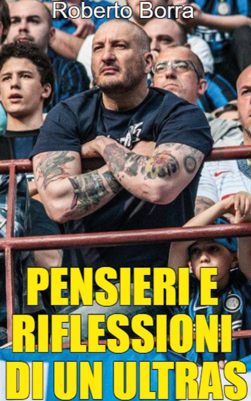 Pensieri e riflessioni di un ultras