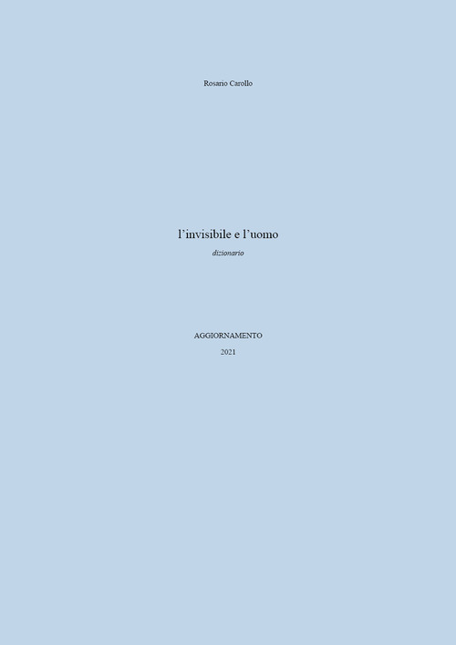 L'invisibile e l'uomo