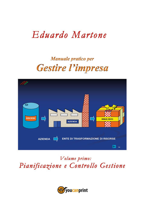 Gestire l'impresa. Volume 1