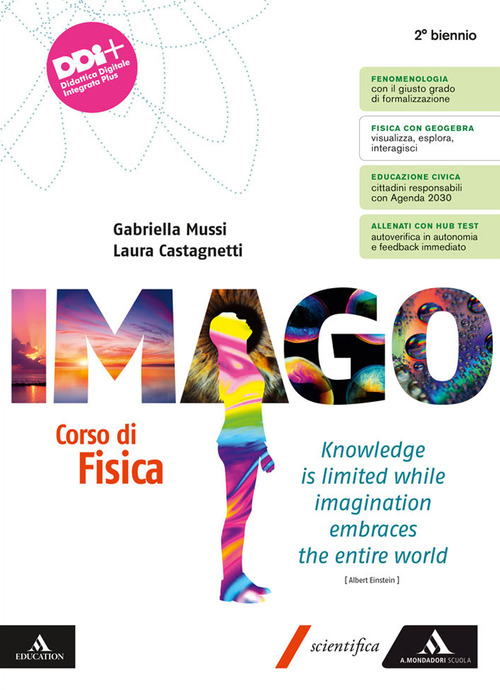 Imago. Corso di Fisica. Per il 2° biennio delle Scuole superiori