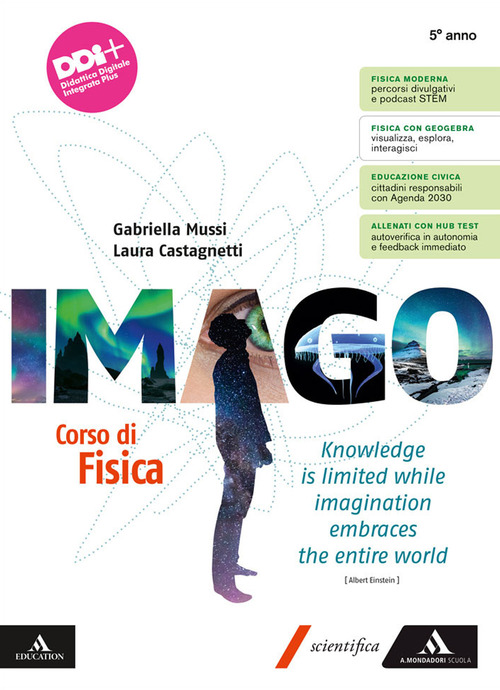 Imago. Corso di Fisica. Per il 5° anno delle Scuole superiori