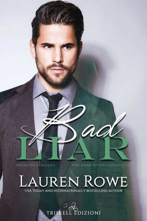 Bad liar. The Reed Rivers trilogy. Ediz. italiana. Volume Vol. 1