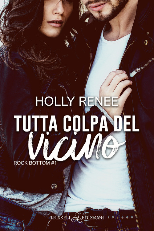 Tutta colpa del vicino. Rock bottom. Volume Vol. 1