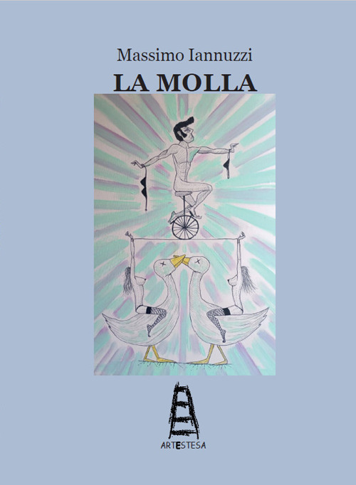 La molla. L'amore è il verso che tutti leggono