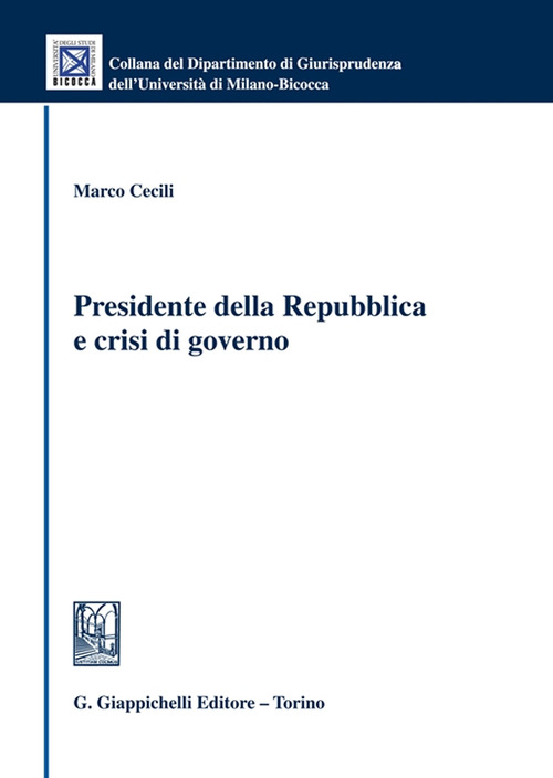 Presidente della Repubblica e crisi di governo