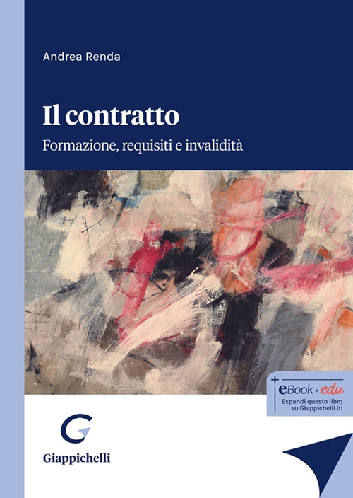 Il contratto. Formazione, requisiti e invalidità