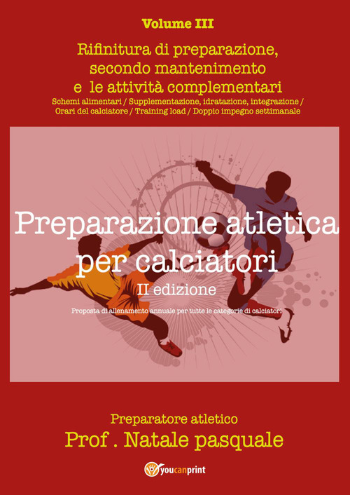 Preparazione atletica per calciatori. Volume 3