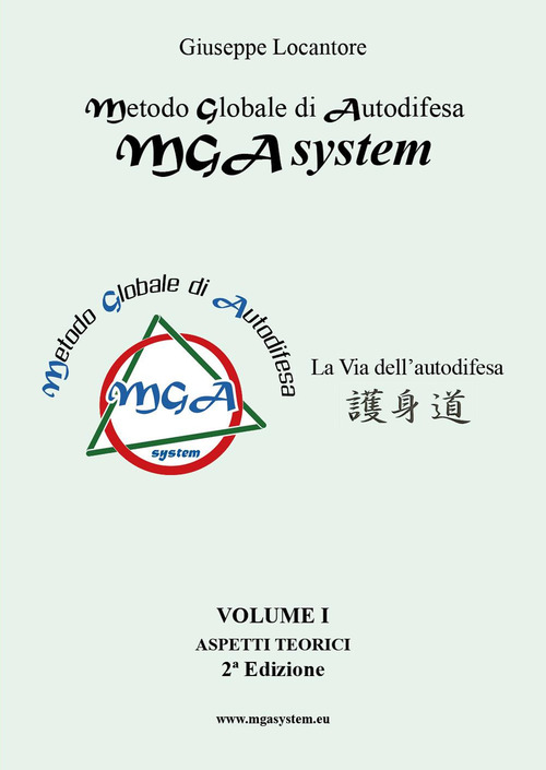 MGA system. La via dell'autodifesa. Volume Vol. 1
