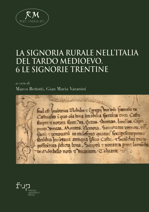 La signoria rurale nell'Italia del tardo Medioevo. Volume Vol. 6