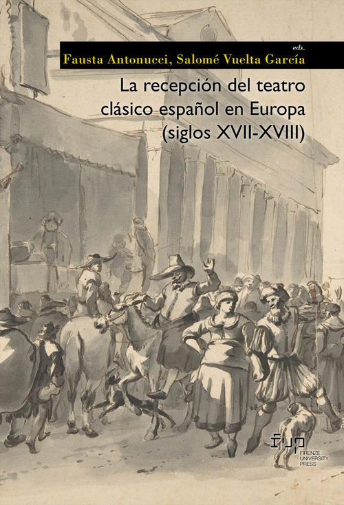 La recepción del teatro clásico español en Europa (siglos XVII-XVIII)