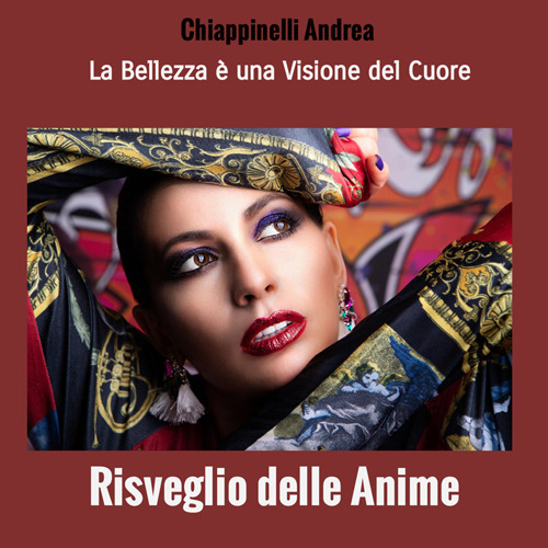 Risveglio delle anime. La bellezza è una visione del cuore