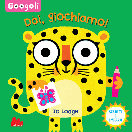 Dai, giochiamo! Googoli. Scuoti e impara