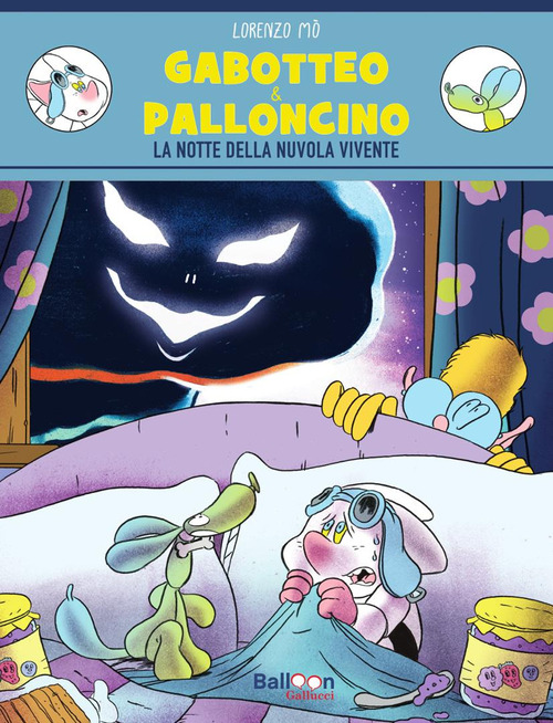 Gabotteo & Palloncino. La notte della nuvola vivente
