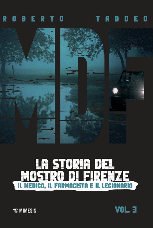 MDF. La storia del Mostro di Firenze