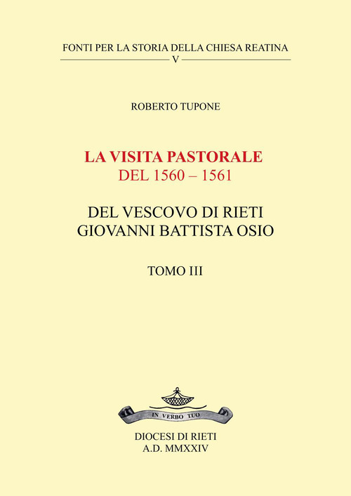 La visita pastorale del 1560-1561 del Vescovo di Rieti Giovanni Battista Osio. Volume Vol. 3