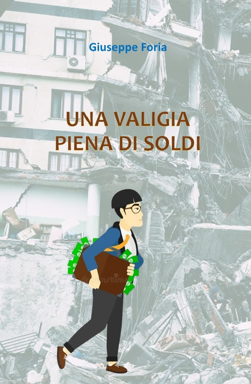 Una valigia piena di soldi