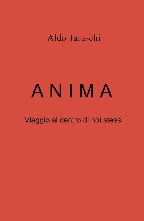 ANIMA. Viaggio al centro di noi stessi