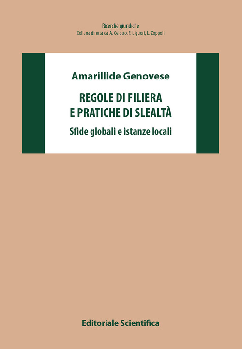 Regole di filiera e pratiche di slealtà. Sfide globali e istanze locali