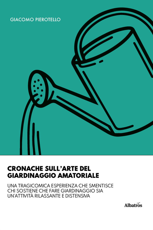 Cronache sull’arte del giardinaggio amatoriale