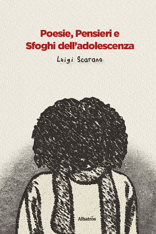 Poesie, pensieri e sfoghi dell'adolescenza