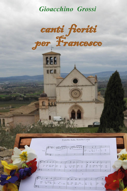 Canti fioriti per Francesco