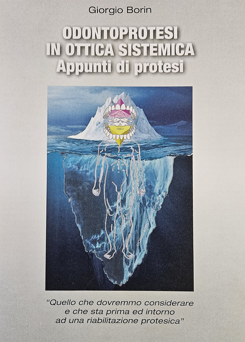 Odontoprotesi in ottica sistemica. Appunti di protesi