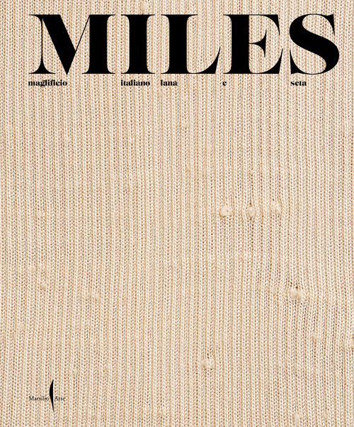 Miles. Maglificio italiano lana e seta
