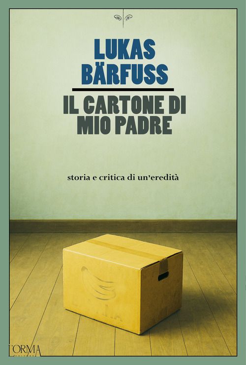 Il cartone di mio padre. Storia e critica di un'eredità