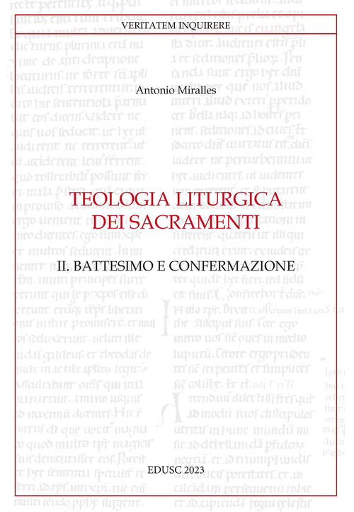 Teologia liturgica dei sacramenti. Volume Vol. 2