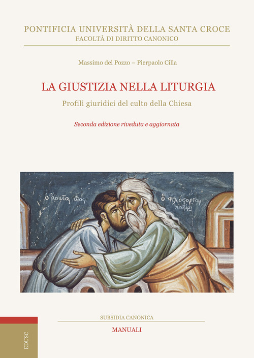 La giustizia nella liturgia. Profili giuridici del culto della Chiesa