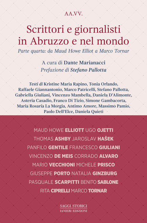 Scrittori e giornalisti in Abruzzo e nel mondo. Volume Vol. 4