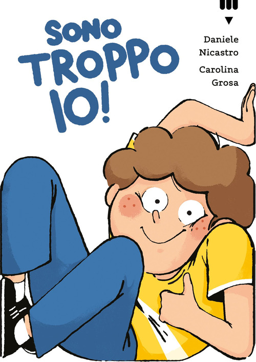 Sono troppo io!