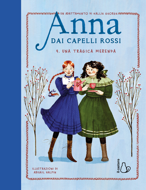 Una tragica merenda. Anna dai capelli rossi. Volume Vol. 4