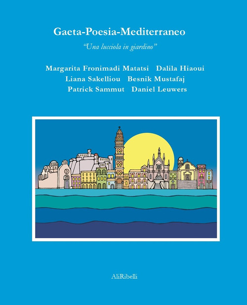 Gaeta-Poesia-Mediterraneo. Una lucciola in giardino