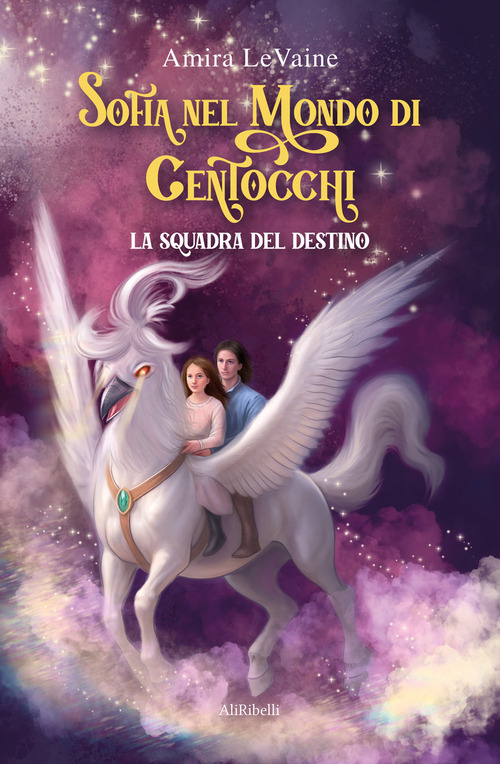 Sofia nel mondo di Centocchi: la squadra del destino