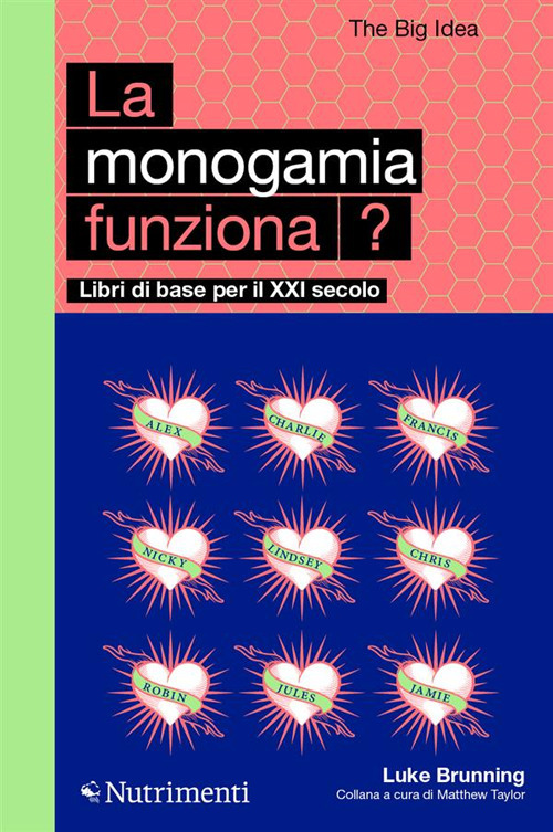 MONOGAMIA FUNZIONA? LIBRI DI BASE PER IL XXI SECOLO (LA)