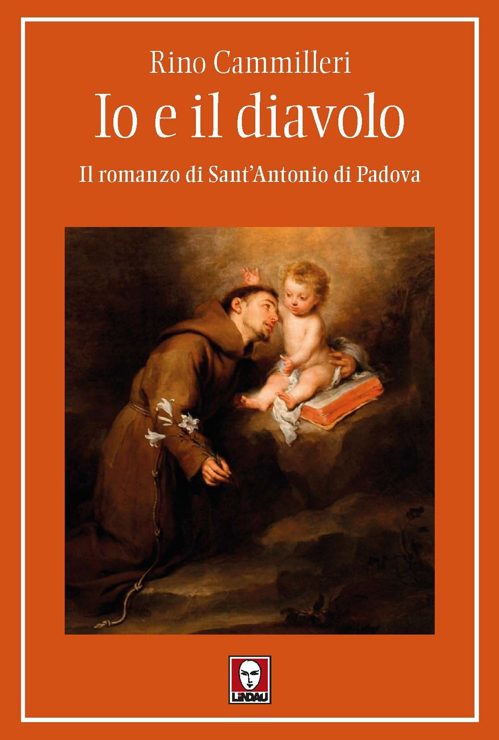 IO E IL DIAVOLO. IL ROMANZO DI SANT'ANTONIO DI PADOVA - 9791255840091