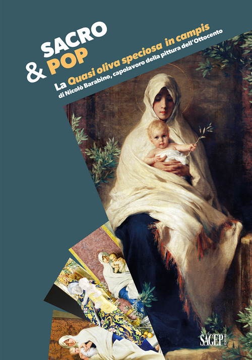 Sacro&Pop. La «Quasi Oliva speciosa in campis» di Nicolò Barabino, capolavoro della pittura dell’Ottocento