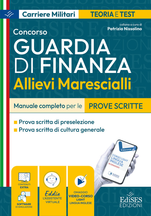 Concorso allievi marescialli della Guardia di Finanza. Manuale completo per le prove scritte