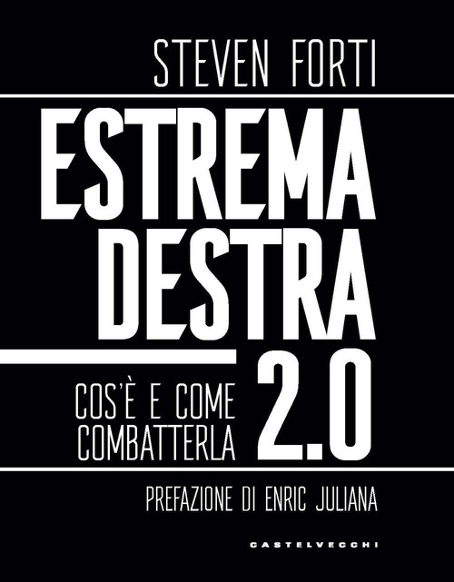 Estrema destra 2.0. Cos'è e come combatterla