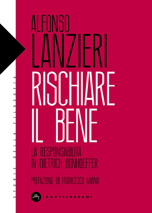 Rischiare il bene. La responsabilità in Dietrich